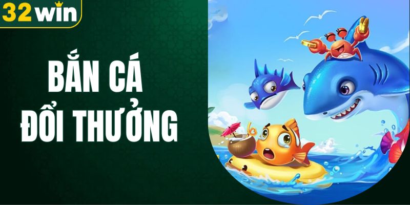 ban-ca-doi-thuong