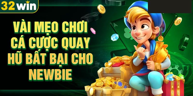 bi-quyet-quay-no-hu-32win-tat-thang