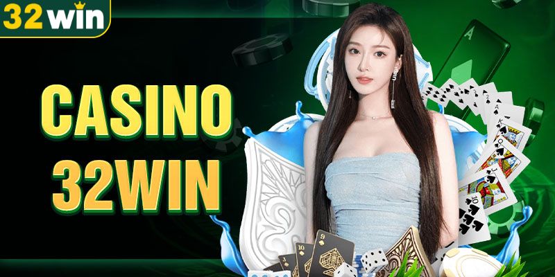 casino-32win-la-gi