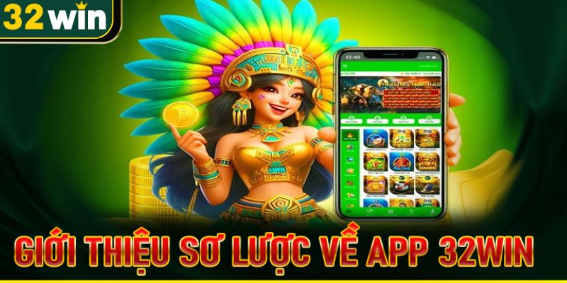 diem-nhanh-thong-tin-lien-quan-toi-app-32win
