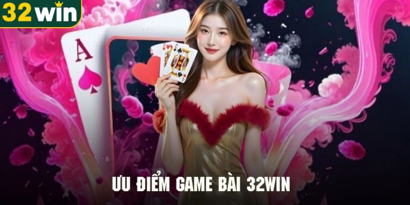 ly-do-vi-sao-game-bai-32win-duoc-ua-chuong-den-vay