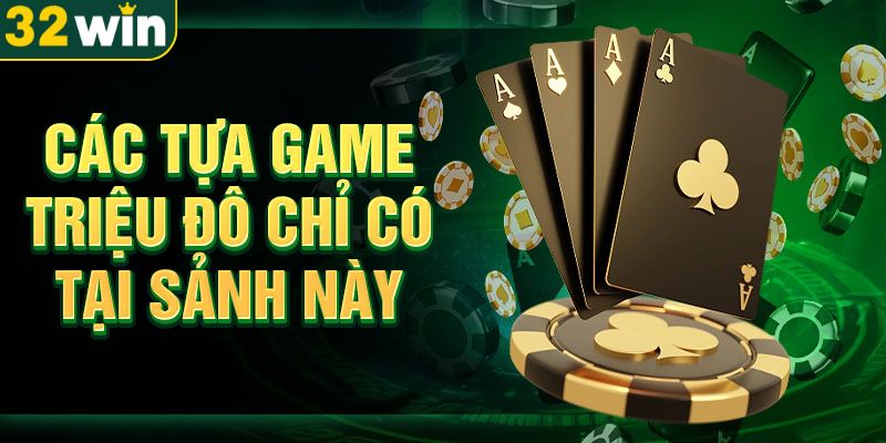 tong-hop-cac-tro-choi-dinh-dam-trong-game-bai-tai-32win