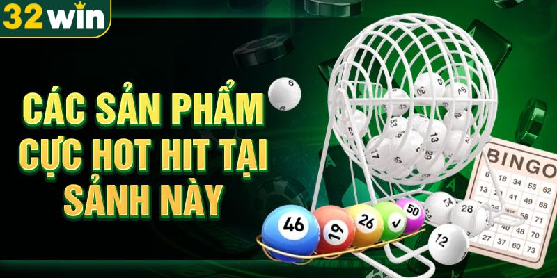 tong-hop-tro-choi-dinh-dam-tai-xo-so-32win-pho-bien-nhat